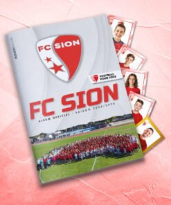 L'Album du Club du FC SION FOOTBALL POUR TOUS